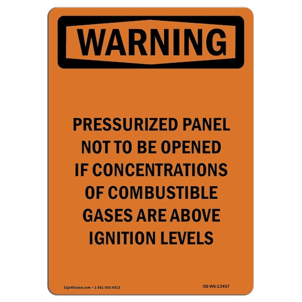 Safety Sign, OSHA WARNING, 5" Height, Pressurized Panel Not To Be Opened, Portrait, 10PK